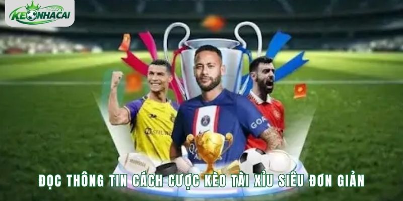 Cách Đọc Kèo Bóng Đá - Hướng Dẫn Chi Tiết Cho Người Mới