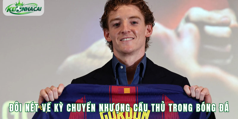 Đôi nét giới thiệu về kỳ chuyển nhượng cầu thủ trong bóng đá
