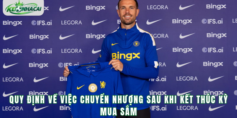 Quy định về việc chuyển nhượng sau khi kết thúc kỳ mua sắm