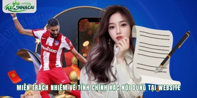 Miễn trách nhiệm về tính chính xác nội dung tại website
