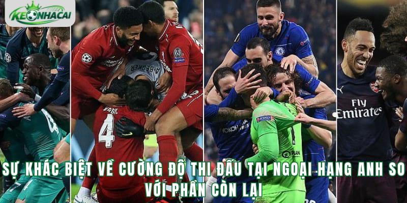 Sự khác biệt về cường độ thi đấu tại NHA so với phần còn lại