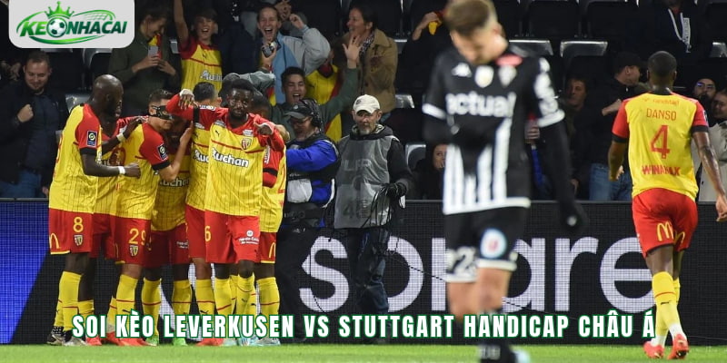 Soi kèo Leverkusen vs Stuttgart Handicap châu Á