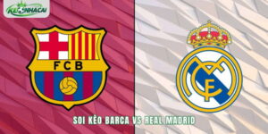 Soi kèo Barca vs Real Madrid 3h00 26/10 - La Liga 2026/27