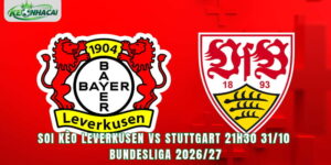 Soi Kèo Leverkusen Vs Stuttgart 21h30 31/10 - Bundesliga 2026/27