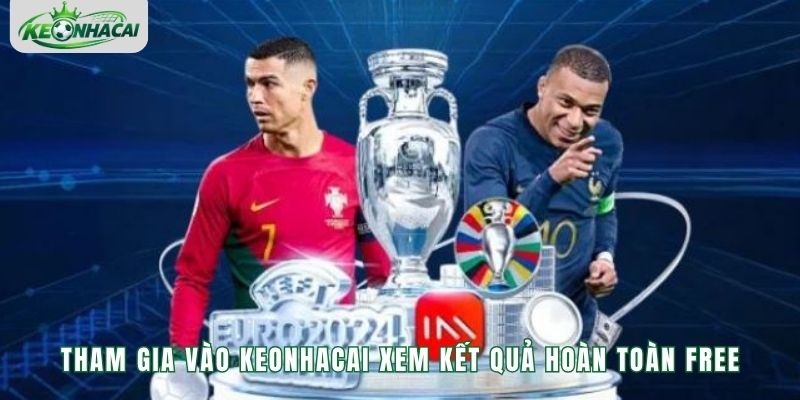 Tham gia vào Keonhacai xem kết quả hoàn toàn Free